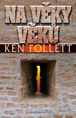 Na věky věků - Follett Ken - 15