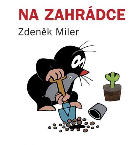 Na zahrádce - Miler Zdeněk