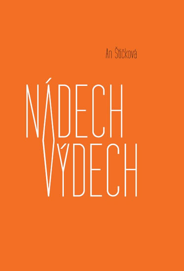 Nádech výdech - Štičková Anna