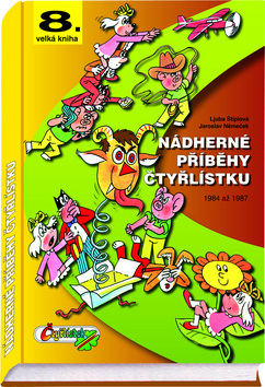 Nádherné příběhy čtyřlístku - Ljuba Štíplová