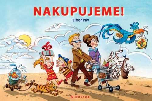 Nakupujeme! - Libor Páv - 24x16