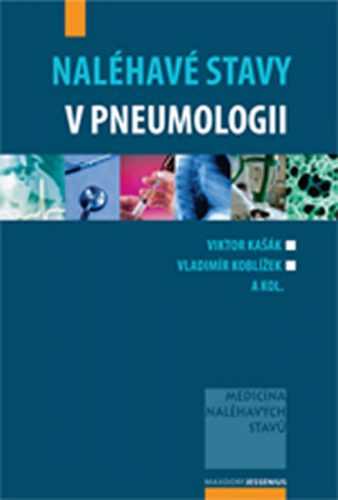 Naléhavé stavy v pneumologii - Kašák Viktor