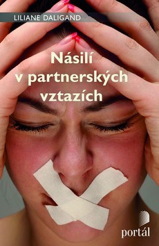 Násilí v partnerských vztazích - Liliane Daligand - 13x20