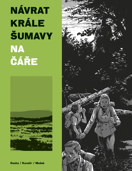 Návrat Krále Šumavy 1: Na čáře - Kavalír Ondřej