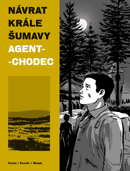 Návrat Krále Šumavy 2: Agent-chodec - Kavalír Ondřej