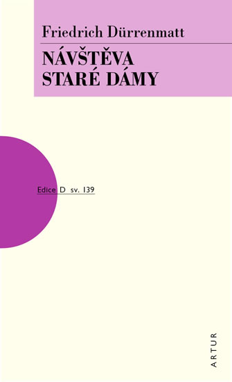 Návštěva staré dámy - Dürrenmatt Friedrich