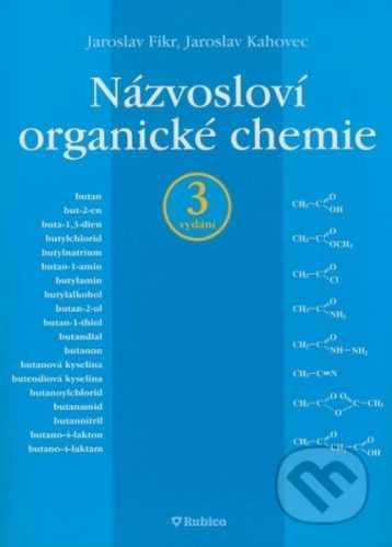Názvosloví organické chemie - Fikr J.