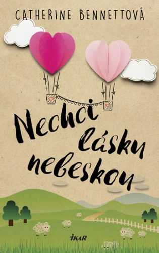 Nechci lásku nebeskou - Bennettová Catherine