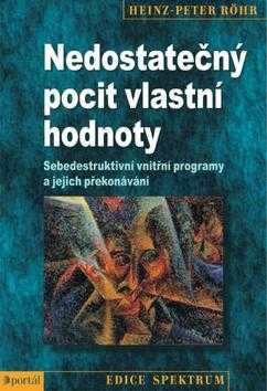 Nedostatečný pocit vlastní hodnoty - Heinz-Peter Röhr - 14x21