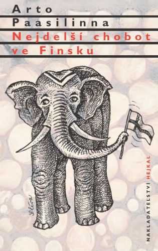 Nejdelší chobot ve Finsku - Paasilinna Arto