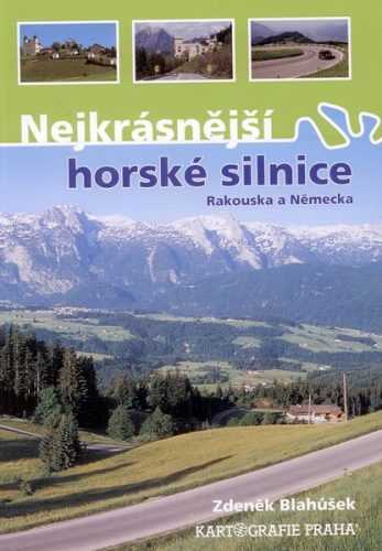 Nejkrásnější horské silnice Rakouska a Německa - A4