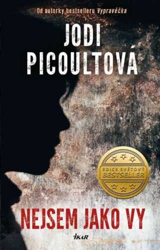 Nejsem jako vy - Picoultová Jodi
