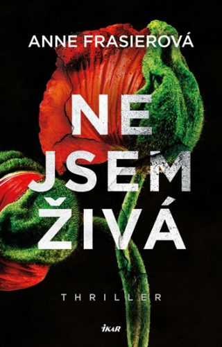 Nejsem živá - Frasierová Anne