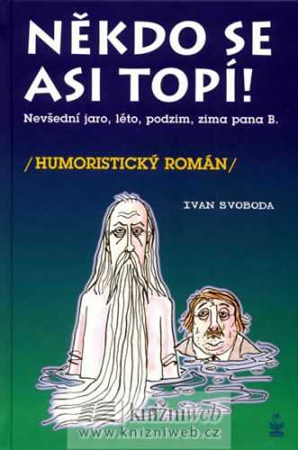 Někdo se asi topí - Nevšední