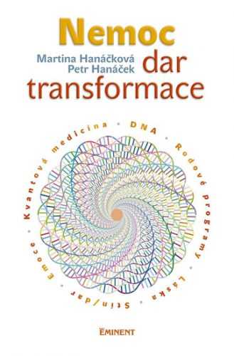 Nemoc - dar transformace - Hanáčková Martina