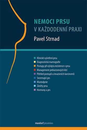 Nemoci prsu v každodenní praxi - Strnad Pavel - 16x23