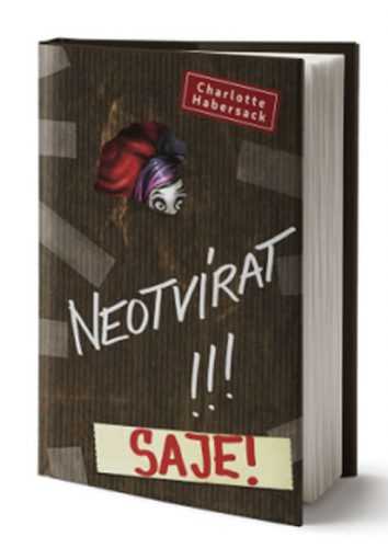 Neotvírat! Saje! - Habersack Charlotte