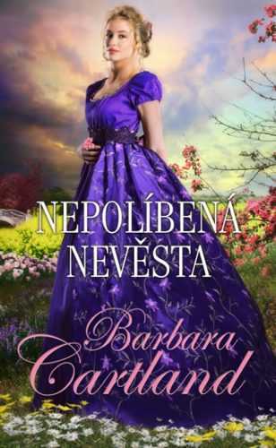 Nepolíbená nevěsta - Cartland Barbara
