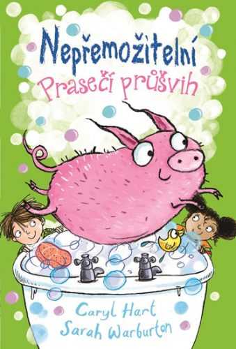 Nepřemožitelní - Prasečí průšvih - Warburton Sarah