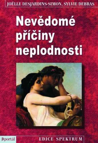 Nevědomé příčiny neplodnosti - Desjardins-Simon Joëlle
