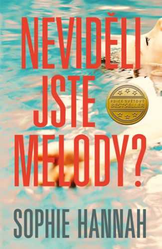 Neviděli jste Melody? - Hannah Sophie