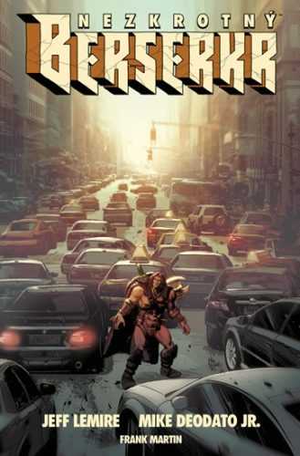 Nezkrotný berserkr - Lemire Jeff