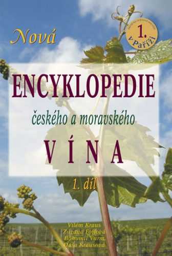 Nová encyklopedie českého a moravského vína - 1.díl - Kraus