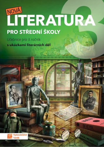 Nová literatura pro 3.ročník SŠ - učebnice - Mgr. E. Jiřická