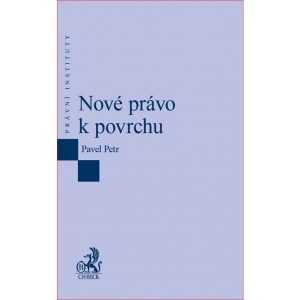 Nové právo k povrchu - Pavel Petr