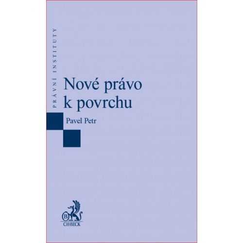 Nové právo k povrchu - Pavel Petr
