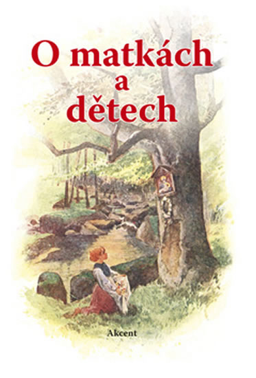 O matkách a dětech - neuveden