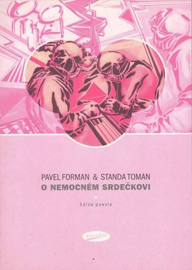 O nemocném srdečkovi - Forman Pavel