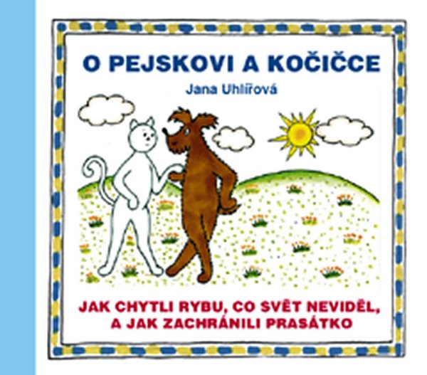 O pejskovi a kočičce - Jak chytli rybu