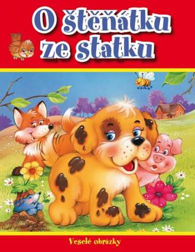 O štěňátku ze statku - Veselé obrázky - neuveden