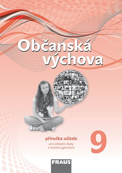 Občanská výchova 9.r. - Příručka učitele - nová generace - Tereza Krupová