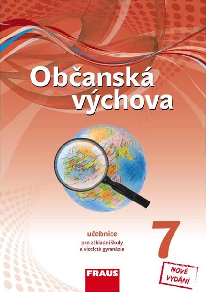 Občanská výchova pro 7. ročník ZŠ a víceletá gymnázia - učebnice /nová generace/ - Janošková Dagmar