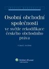 Obchodní společnosti ve světle rekodifikace českého obchodního práva - Dvořák Tomáš