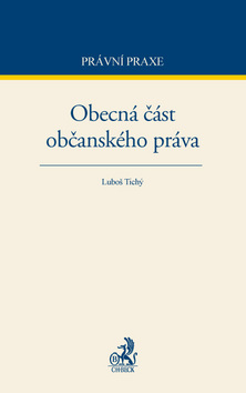 Obecná část občanského práva - Luboš Tichý
