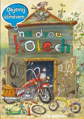 Objevuj s úsměvem: NA DVOU KOLECH - Nowicki Artur