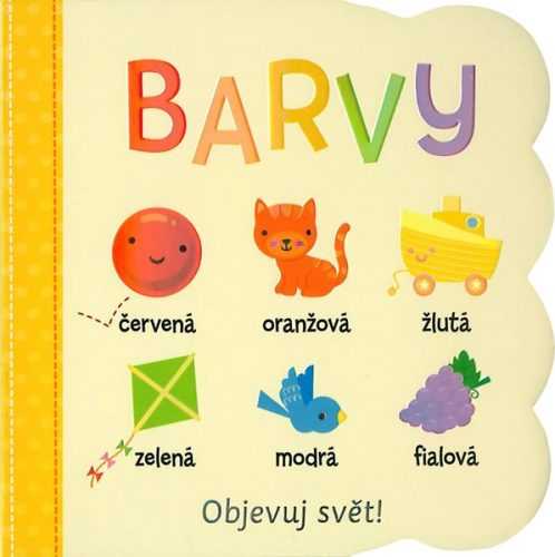 Objevuj svět - Barvy - kolektiv - 13x13 cm