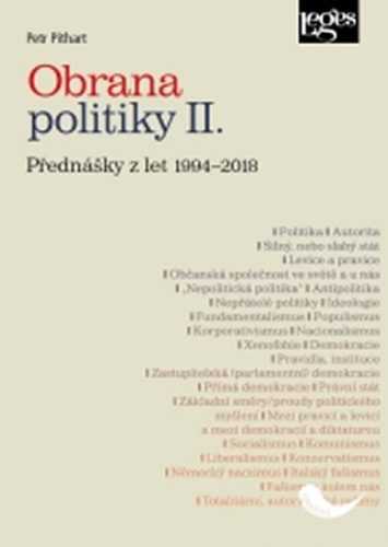 Obrana politiky II. - Přednášky z let 1994-2018 - Pithart Petr