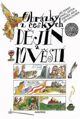 Obrázky z českých dějin a pověstí - Zdeněk Adla