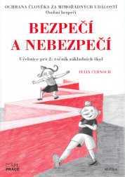 Ochrana člověka za mimořádných událostí 2.r. - Bezpečí a nebezpečí - Černoch F.