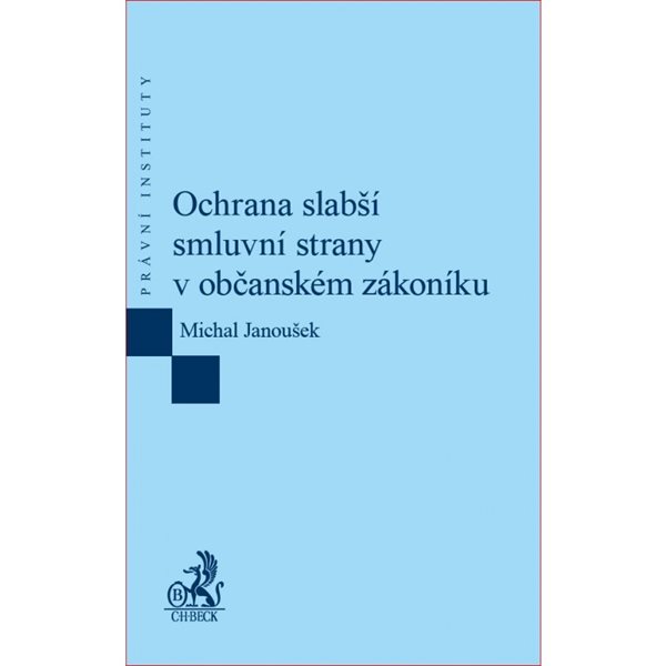 Ochrana slabší smluvní strany v občanském zákoníku - Janoušek