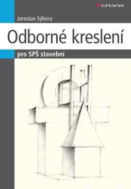 Odborné kreslení - Jaroslav Sýkora