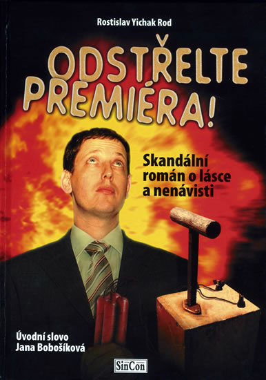 Odstřelte premiéra! - Rod Yichak Rostislav - 15x21