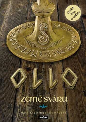 Ollo - Země sváru - Kreisinger Komňacká Háta