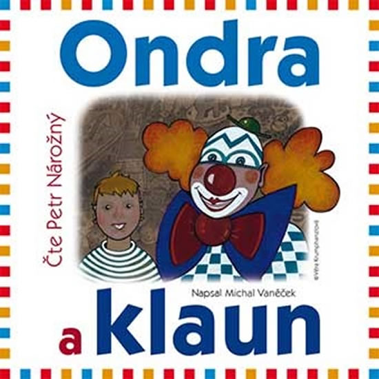 Ondra a klaun - CD (Čte Petr Nárožný) - Vaněček Michal