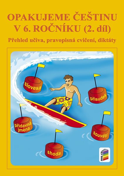 Opakujeme češtinu v 6.ročníku 2.díl - Kvačková Jaromíra - A5