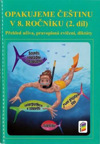 Opakujeme češtinu v 8.ročníku 2.díl - Kvačková Jaromíra - A5